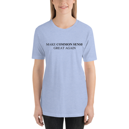 Make Common Sense Great Again Tee