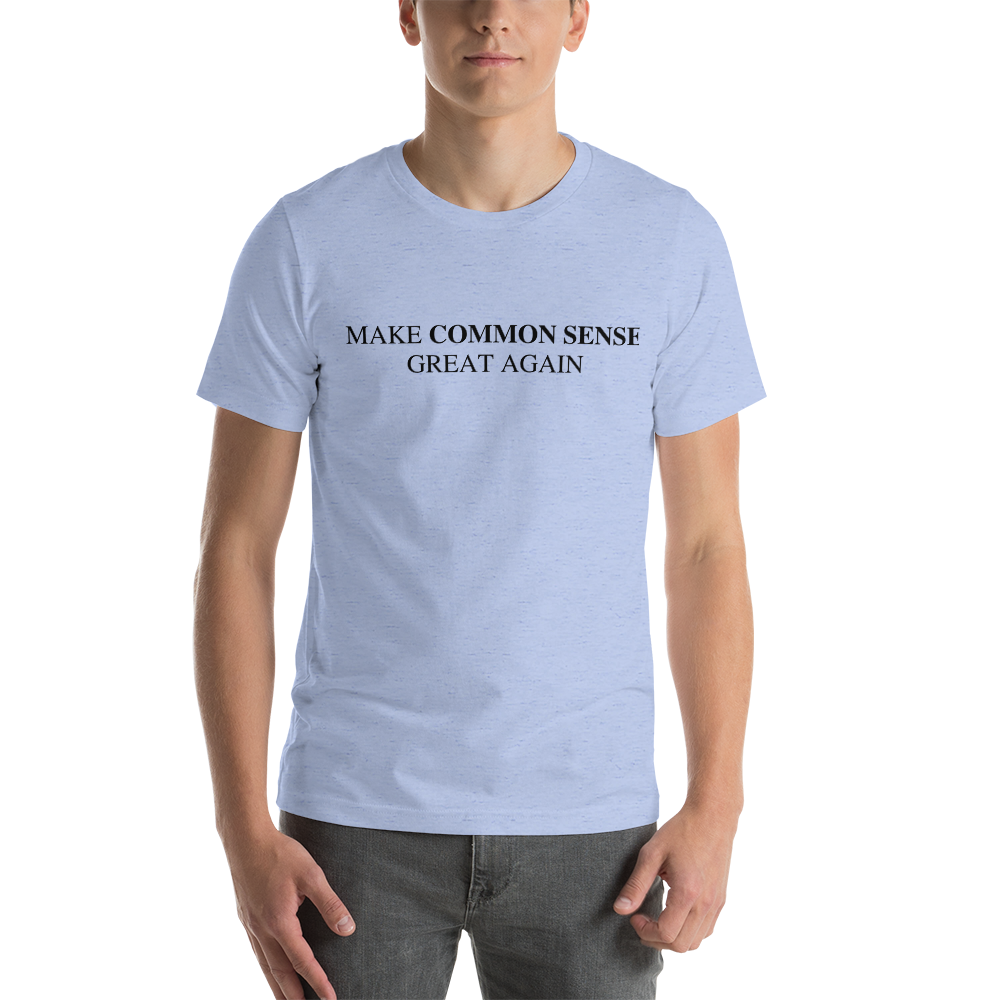 Make Common Sense Great Again Tee