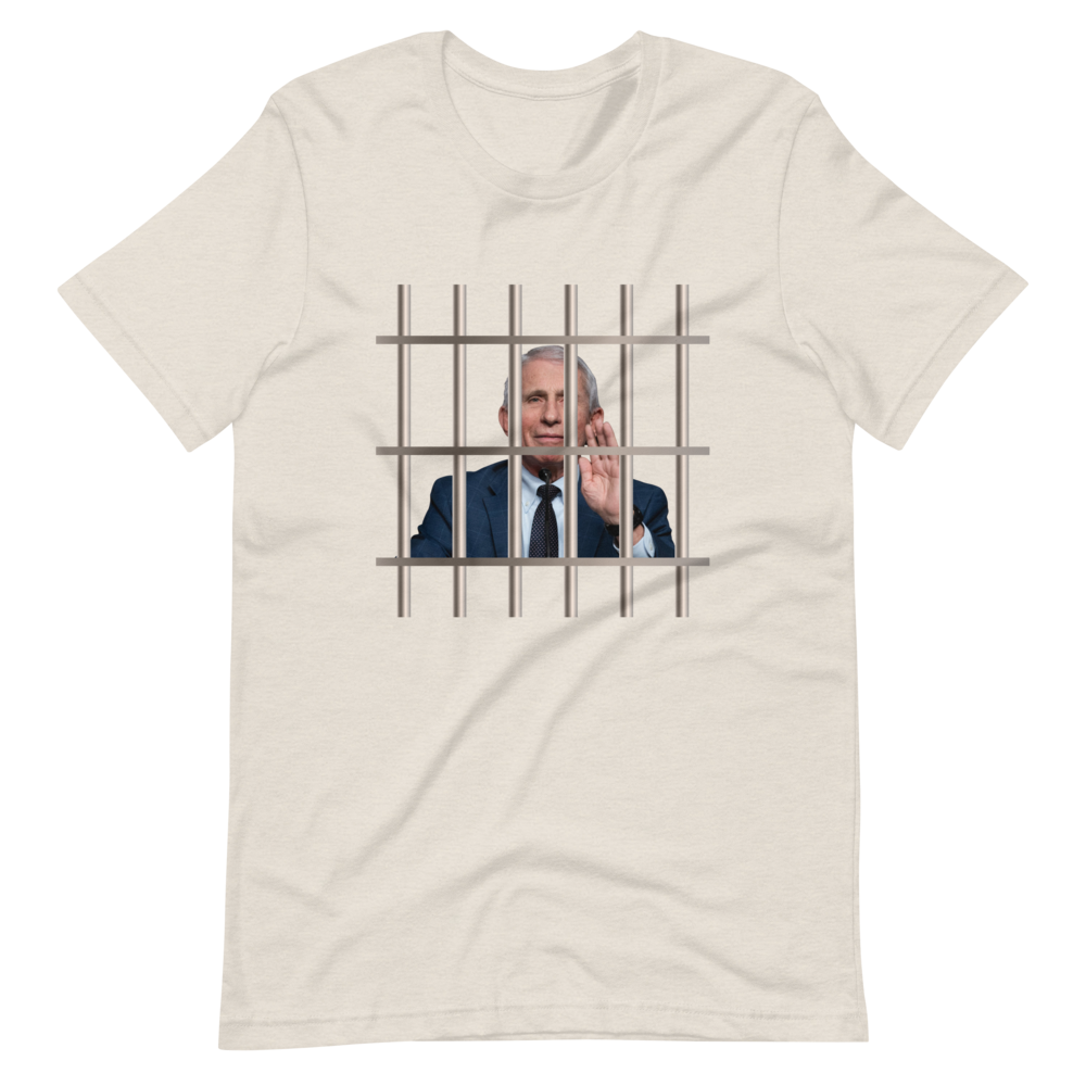 Fauci Behind Bars Tee