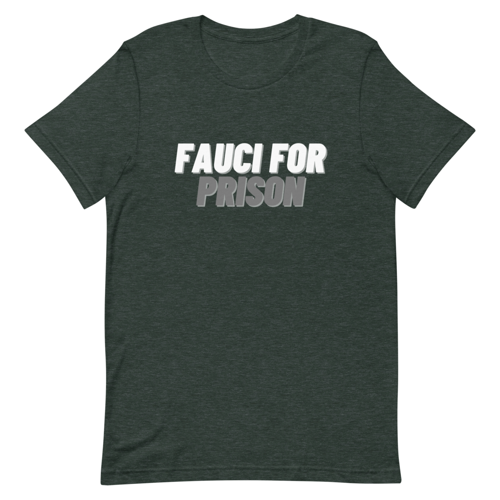 Fauci For Prison Tee