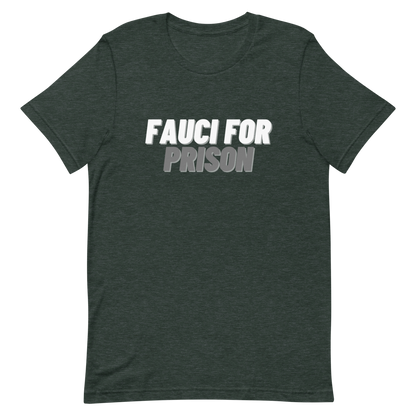 Fauci For Prison Tee