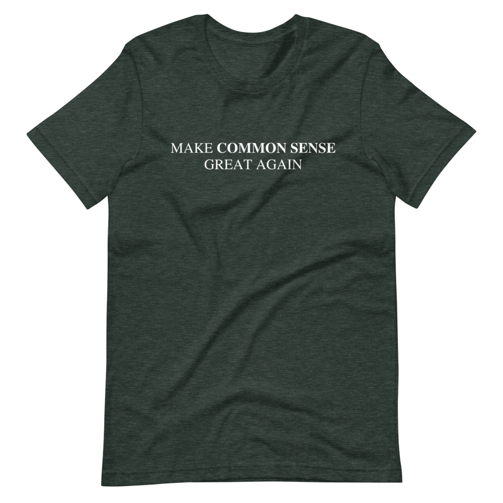 Make Common Sense Great Again Tee