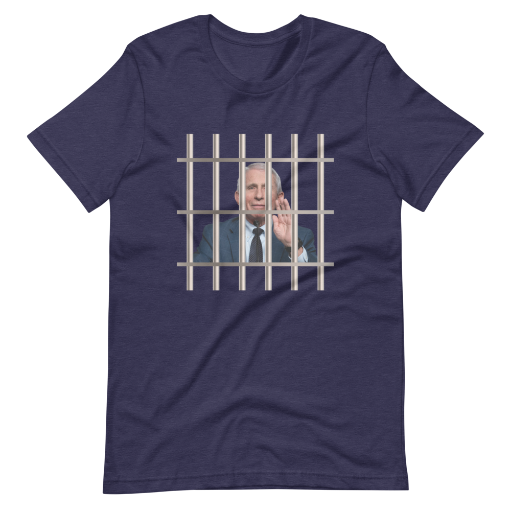 Fauci Behind Bars Tee