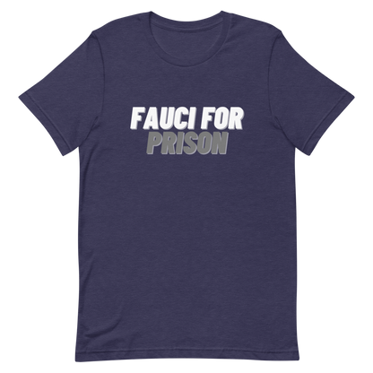 Fauci For Prison Tee