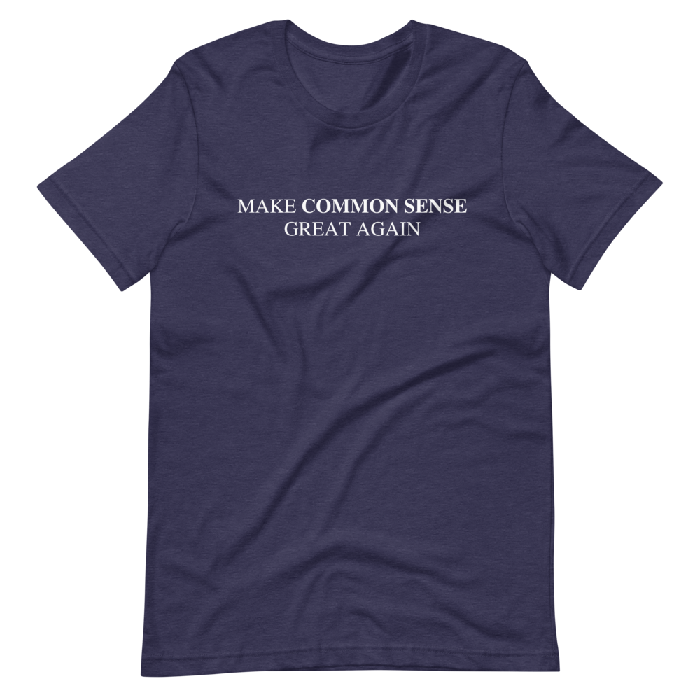 Make Common Sense Great Again Tee