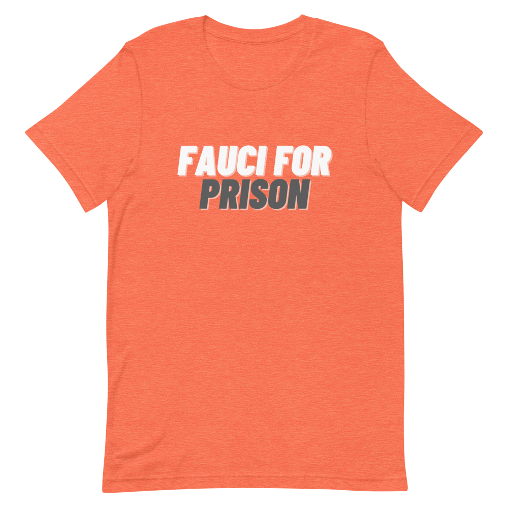 Fauci For Prison Tee