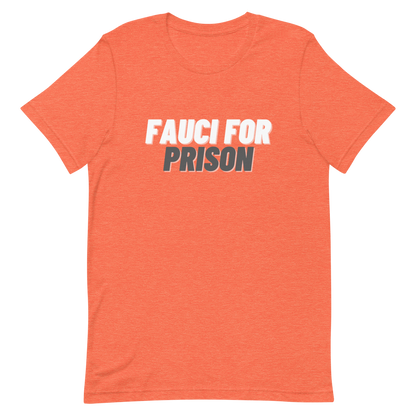 Fauci For Prison Tee