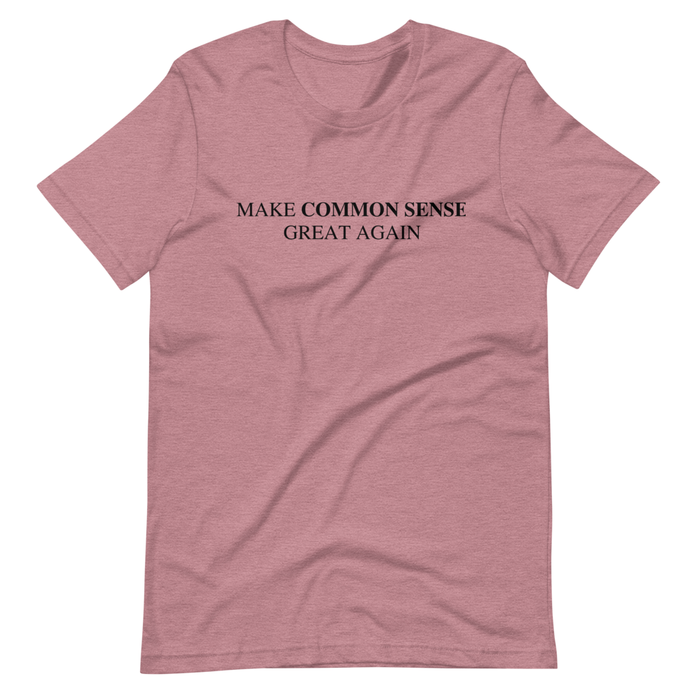 Make Common Sense Great Again Tee