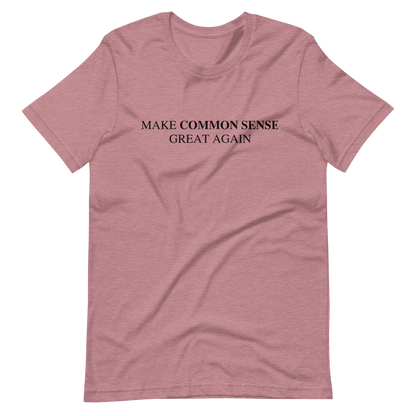 Make Common Sense Great Again Tee