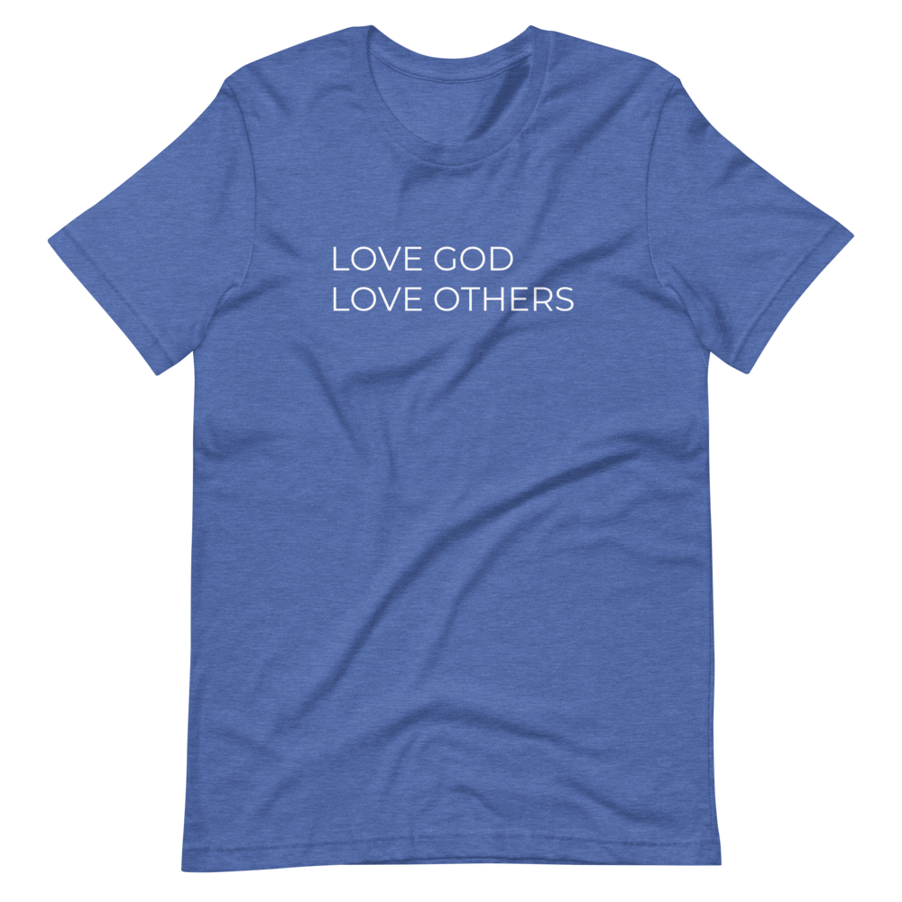 Love God & Others Tee