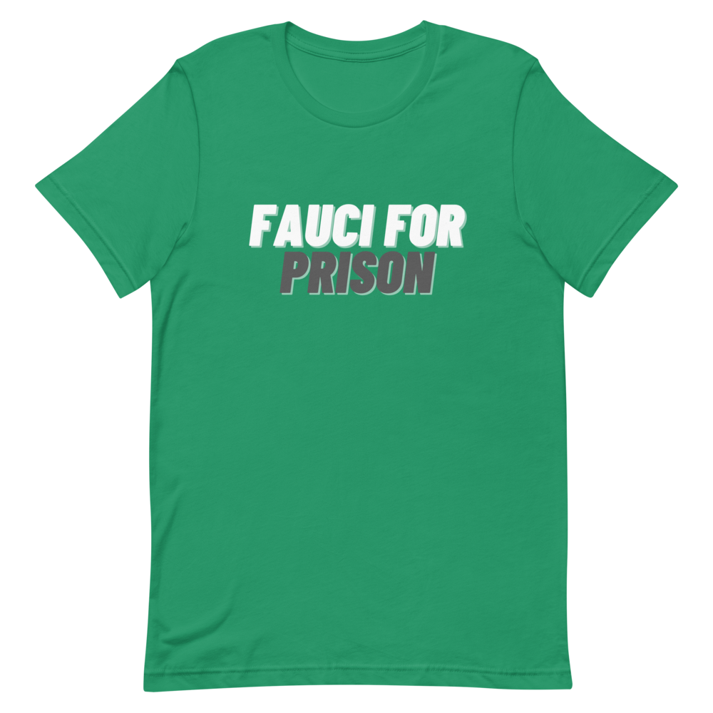 Fauci For Prison Tee