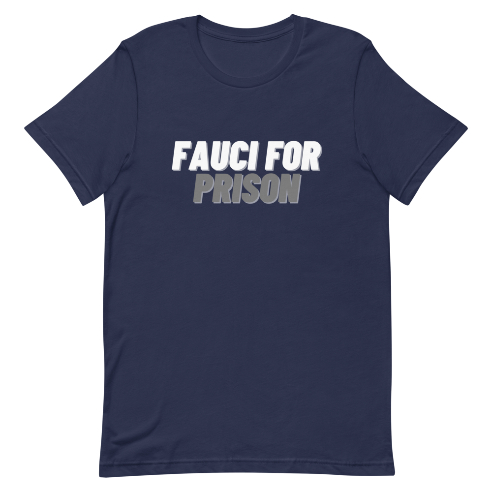 Fauci For Prison Tee