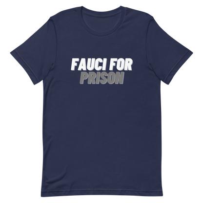 Fauci For Prison Tee