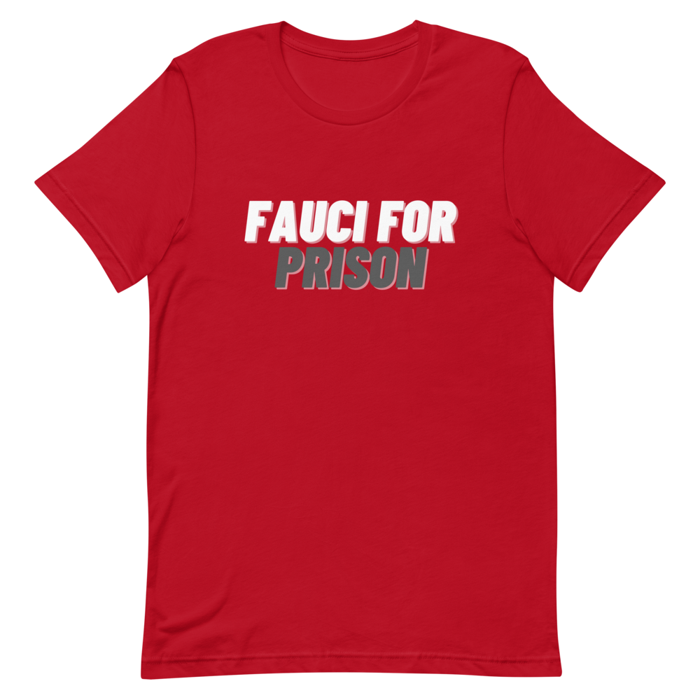 Fauci For Prison Tee