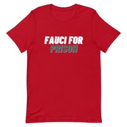 Fauci For Prison Tee