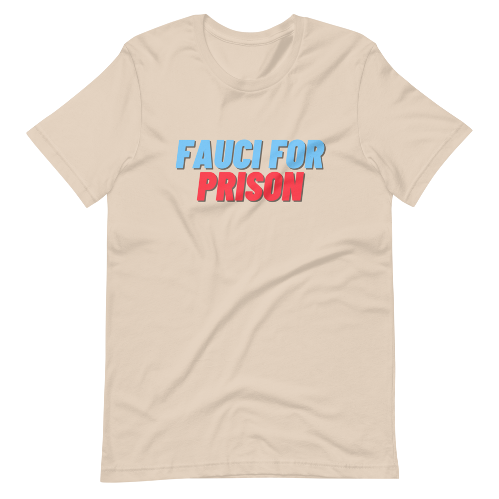 Fauci For Prison Tee