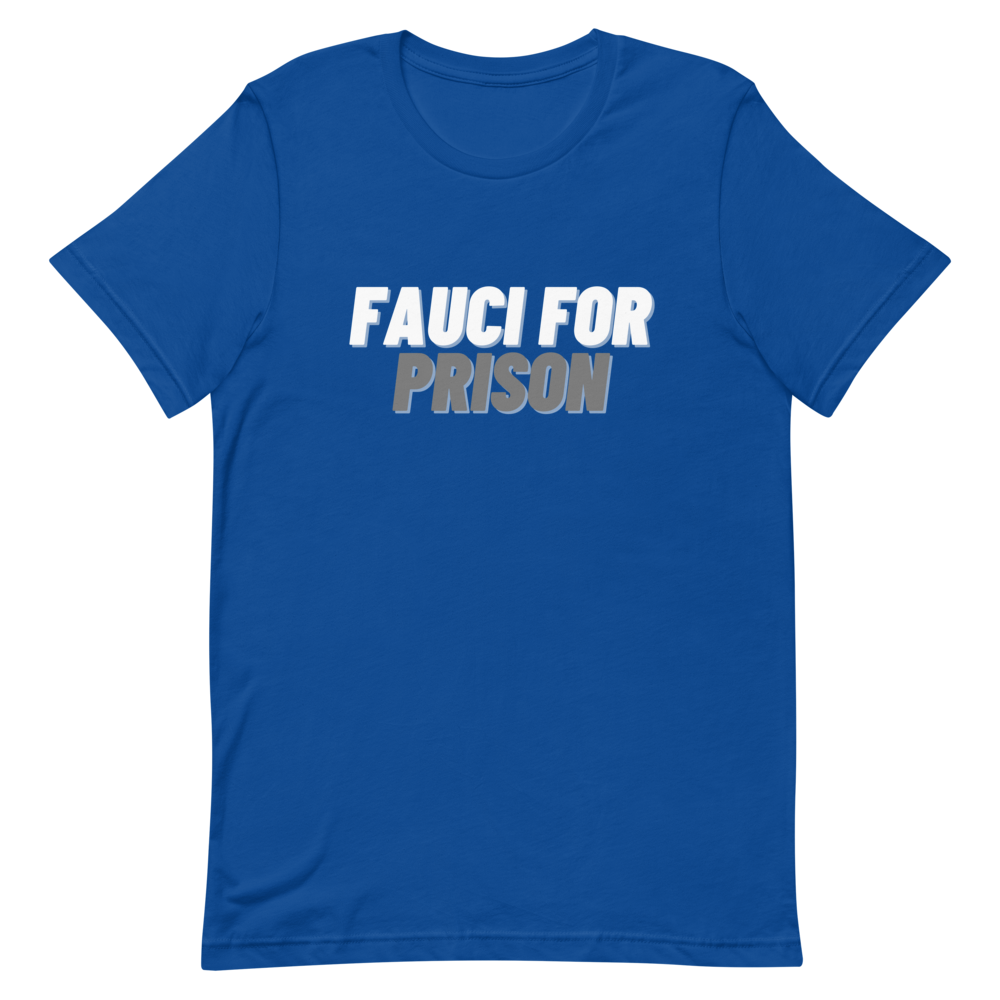 Fauci For Prison Tee