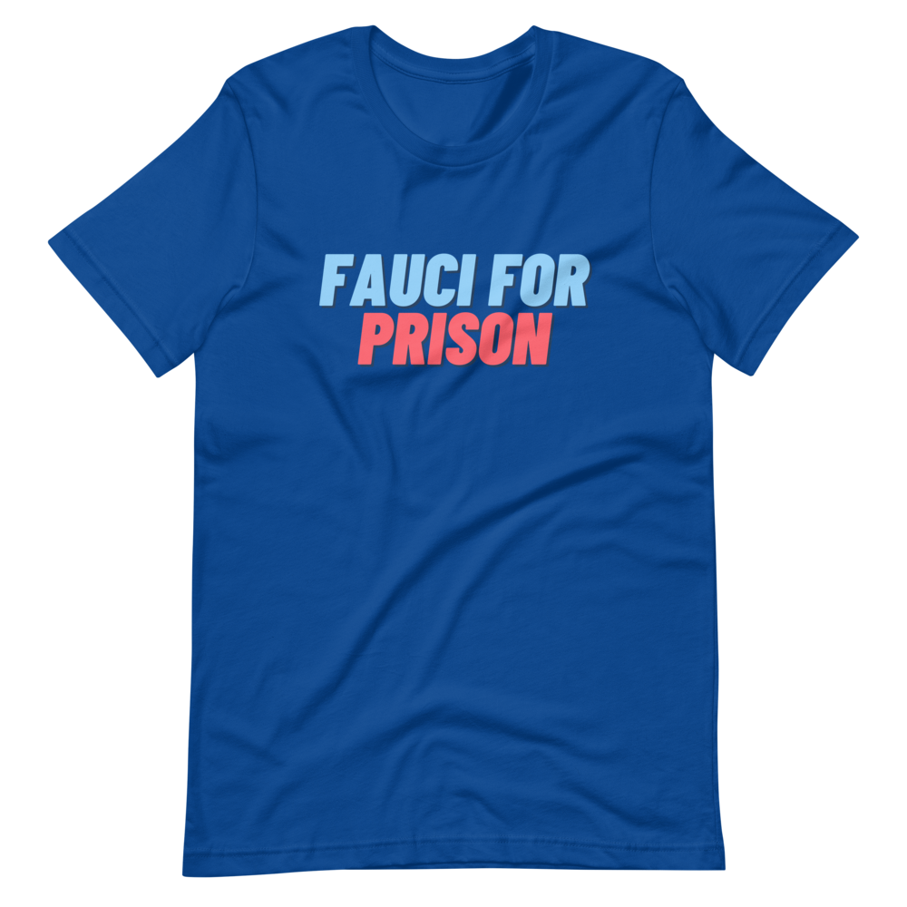 Fauci For Prison Tee