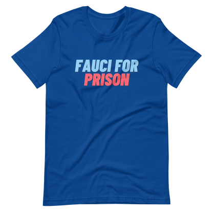 Fauci For Prison Tee