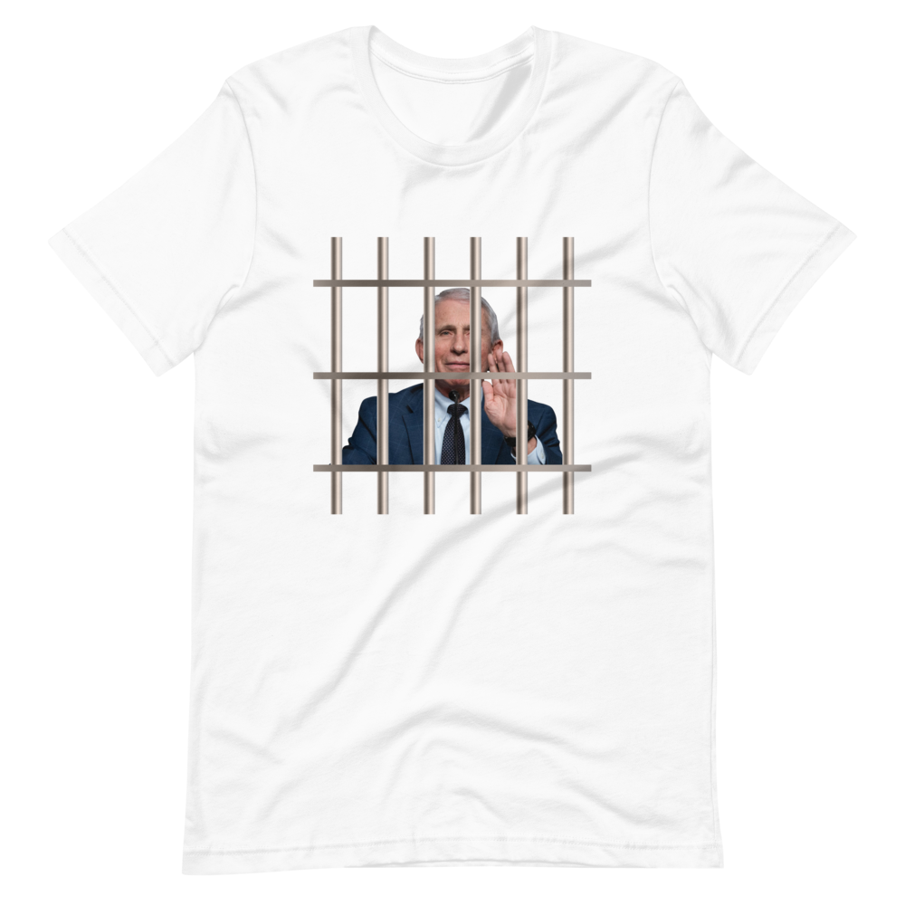 Fauci Behind Bars Tee