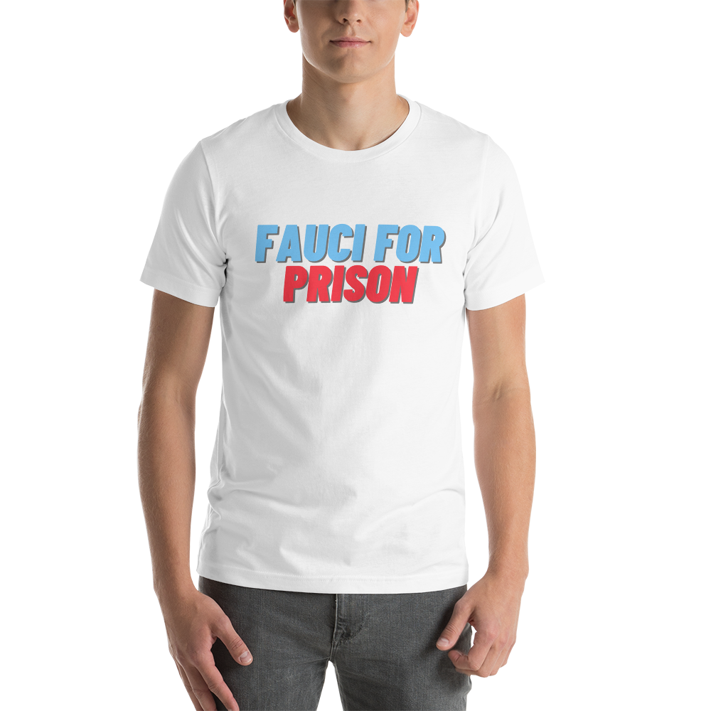 Fauci For Prison Tee