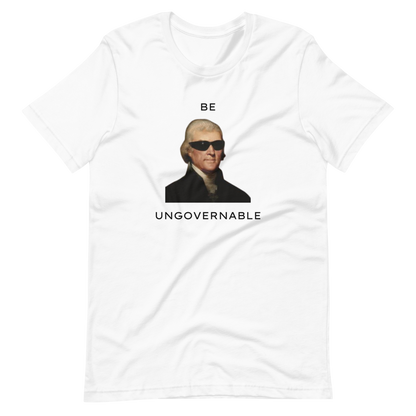 Be Ungovernable Tee