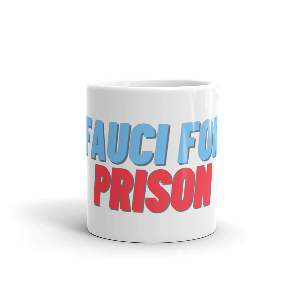 Fauci For Prison Mug