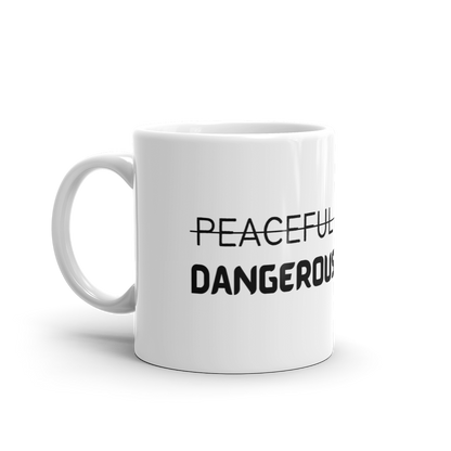 Peaceful Slavery Dangerous Freedom Mug