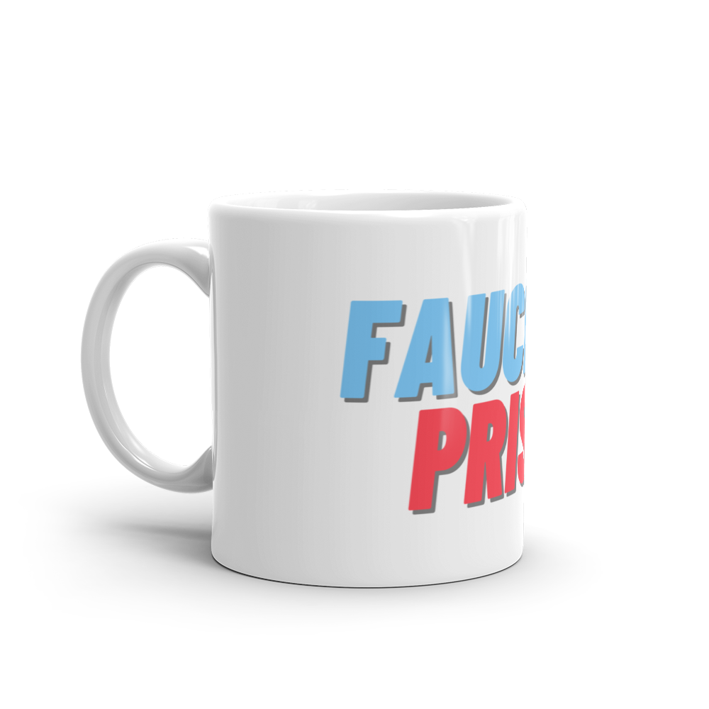 Fauci For Prison Mug