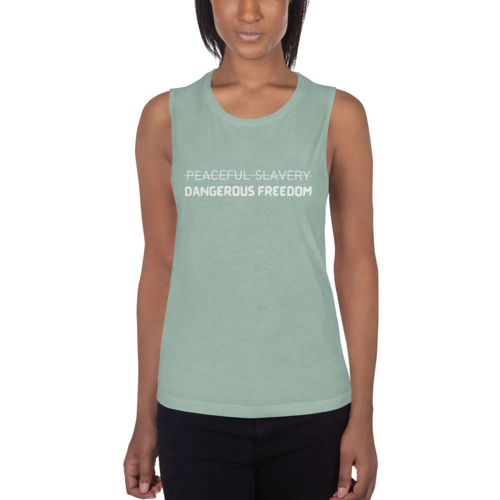 Peaceful Slavery Dangerous Freedom Tank