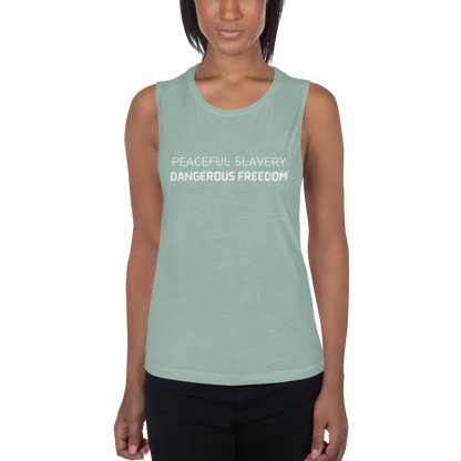 Peaceful Slavery Dangerous Freedom Tank