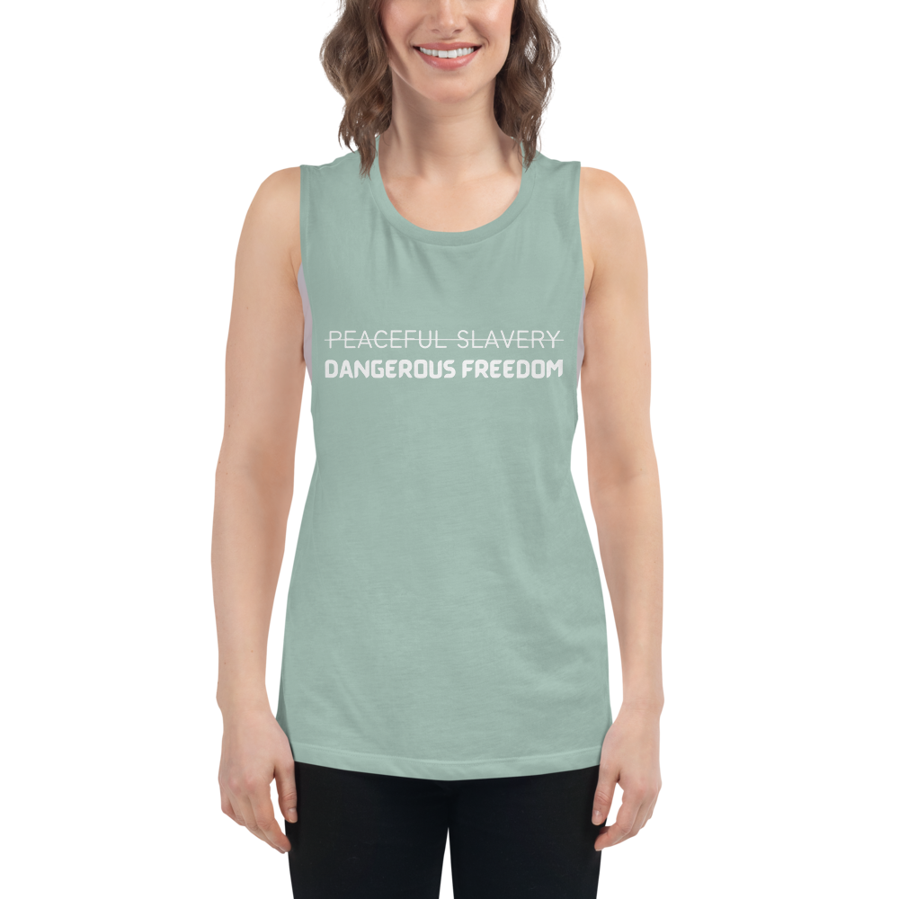 Peaceful Slavery Dangerous Freedom Tank