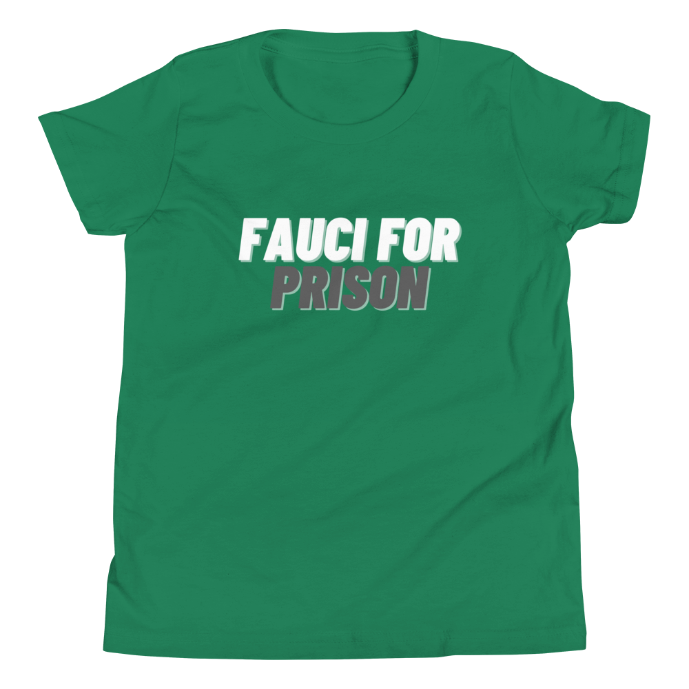 Fauci For Prison Youth Tee