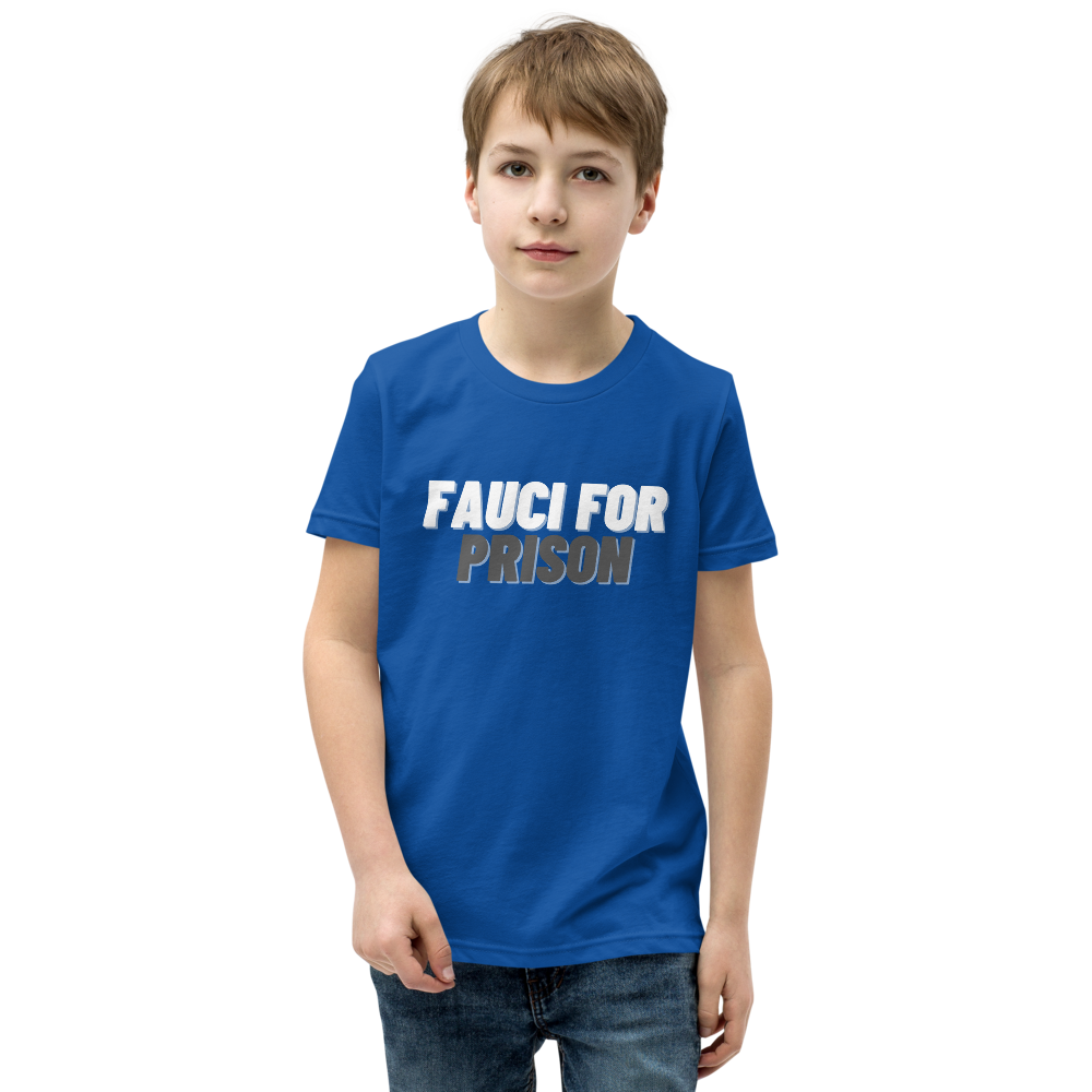 Fauci For Prison Youth Tee