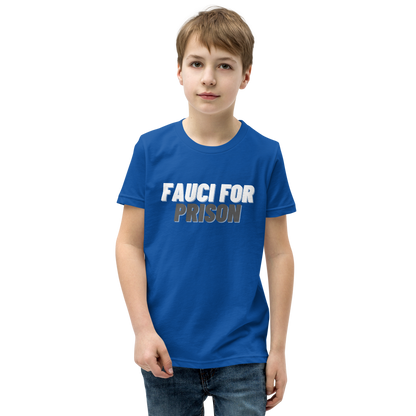 Fauci For Prison Youth Tee